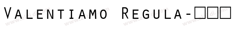 Valentiamo Regula字体转换